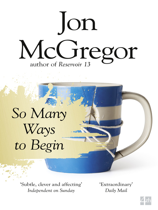 Title details for So Many Ways to Begin by Jon McGregor - Available